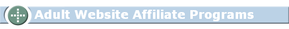 Adult Website Affiliate Programs