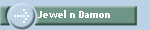 Jewel n Damon