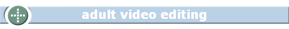 adult video editing